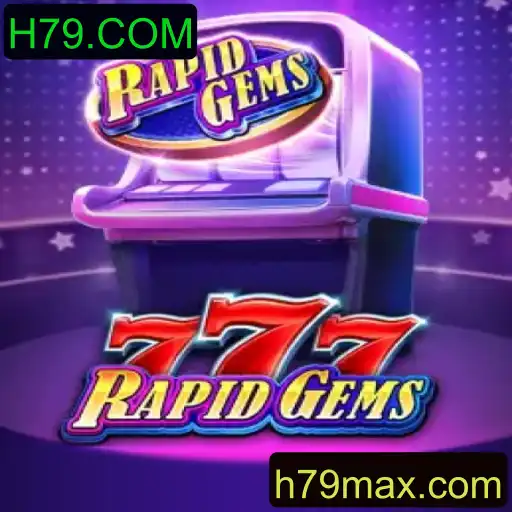 Explorando o Mundo de RapidGems777: Um Jogo Empolgante no H79.COM